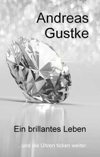 Ein brillantes Leben
