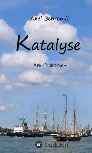 Katalyse — Axel Behrendt