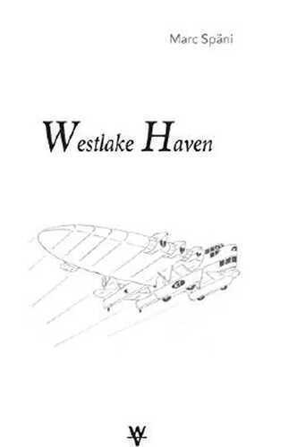 Westlake Haven: Ron Kramers Geschichte. Eine Chronik der virtuellen Welt