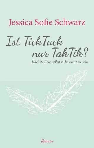 Ist TickTack nur TakTik?