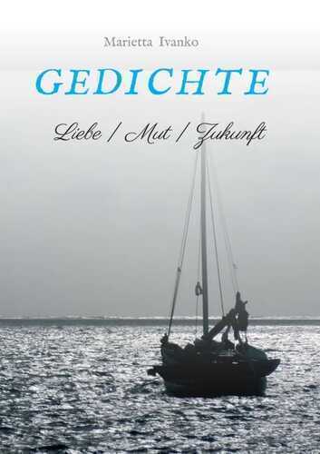 Gedichte — Marietta Ivanko