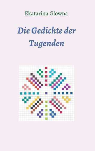 Die Gedichte der Tugenden