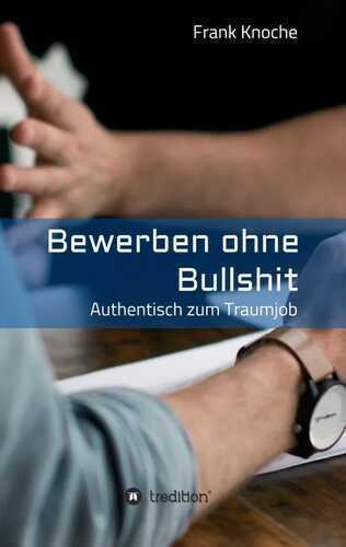 Bewerben ohne Bullshit