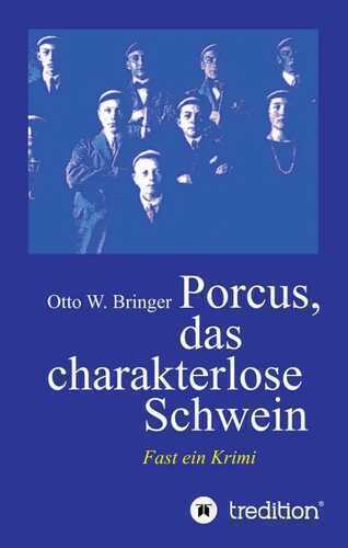 Porcus das charakterlose Schwein