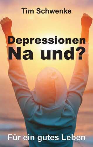Depressionen – na und?