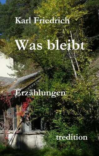 Was bleibt — Magnus Karl Friedrich Schleich