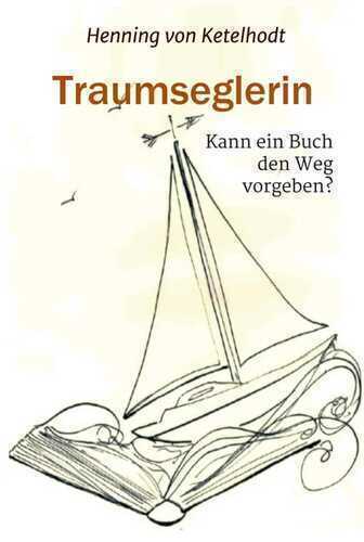 Traumseglerin — Henning von Ketelhodt