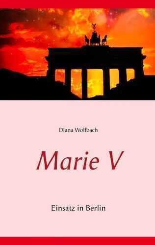 Marie V — Diana Wolfbach