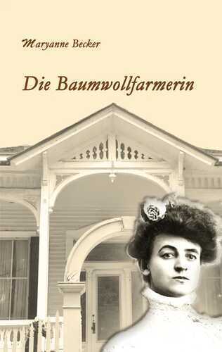 Die Baumwollfarmerin — Maryanne Becker