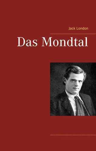 Das Mondtal — Jack London