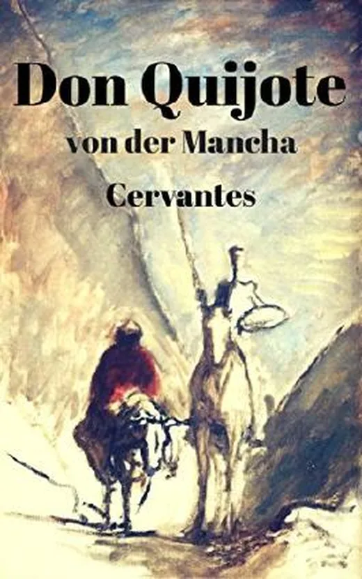 Don Quijote von der Mancha: Teil I und II mit 24 Illustrationen