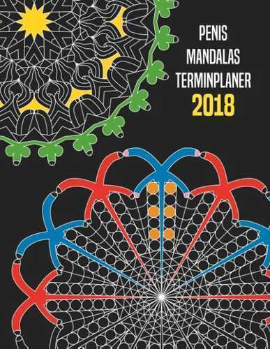 Penis Mandalas Terminplaner 2018