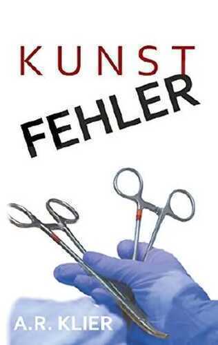 Kunstfehler — A.R. Klier