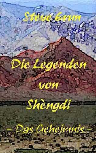 Die Legenden von Shèngdi: Das Geheimnis