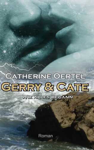 Gerry & Cate — Catherine Oertel