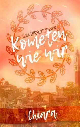 Kometen wie wir: Chiara