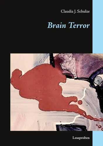 Brain Terror — Claudia J. Schulze