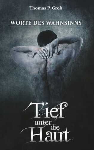 Tief unter die Haut
