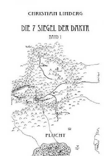 Die sieben Siegel der Dakyr - Band 1 - Flucht