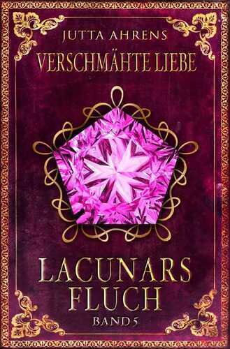 Lacunars Fluch / Verschmähte Liebe