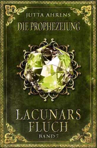 Lacunars Fluch / Die Prophezeiung