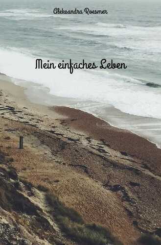Mein einfaches Leben