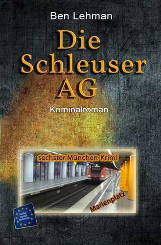 München-Krimis / Die Schleuser AG