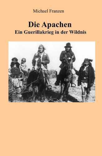 Die Apachen — Michael Franzen