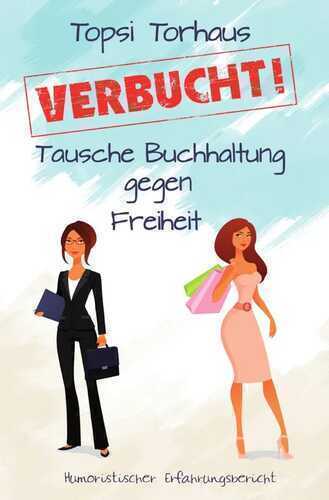 VERBUCHT! — Topsi Torhaus