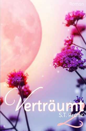 Verträumt / Verträumt 2 — S.T. Kranz