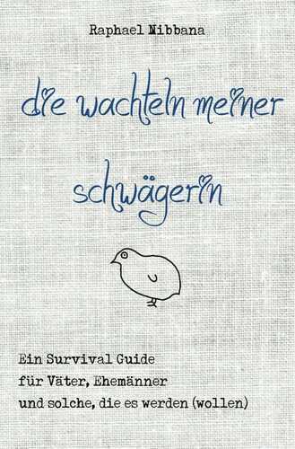 Die Wachteln meiner Schwägerin