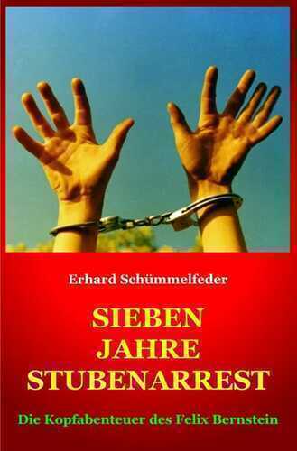 Sieben Jahre Stubenarrest