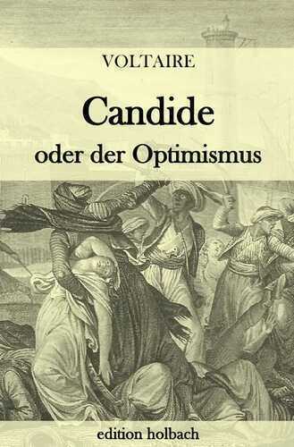 Candide oder der Optimismus — Voltaire (François-Marie Arouet)
