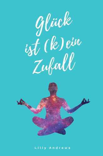 Glück ist (k)ein Zufall