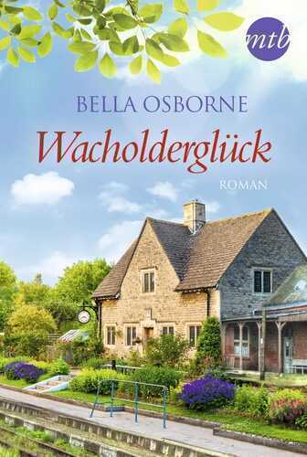 Wacholderglück — Bella Osborne
