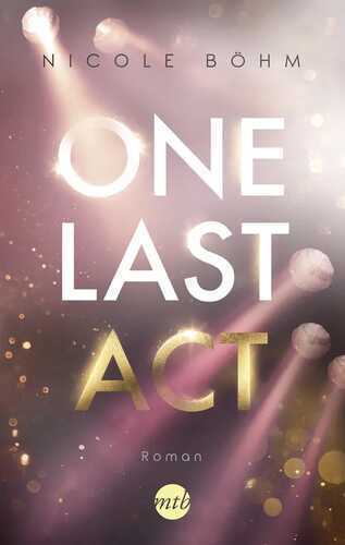 One Last Act — Nicole Böhm