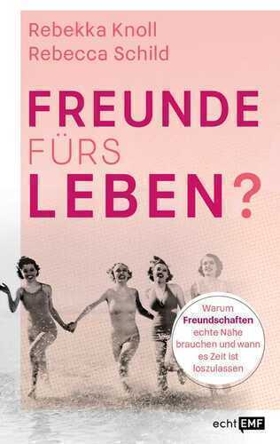 Freunde fürs Leben?