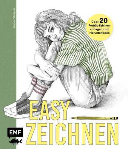 Easy zeichnen – Mit 20 Vorlagen zum perfekten Porträt