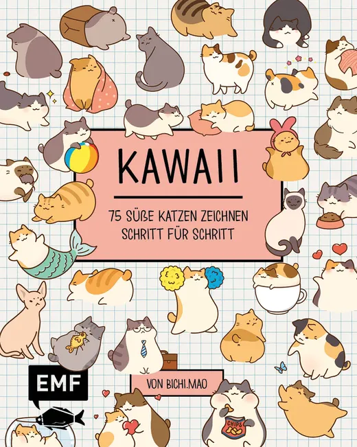 Kawaii: 75 süße Katzen zeichnen – Mit Schritt-Anleitungen