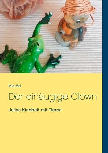 Der einäugige Clown — Mia Mai