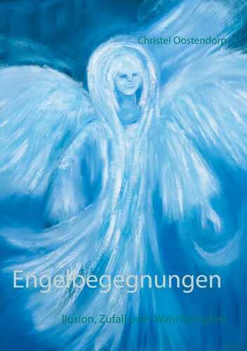 Engelbegegnungen — Christel Oostendorp