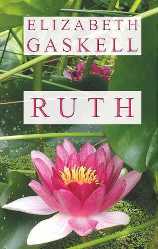 Ruth — Elizabeth Gaskell