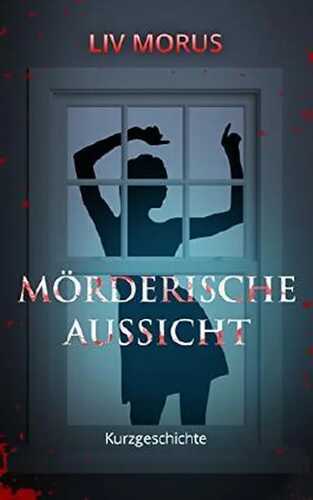 Mörderische Aussicht