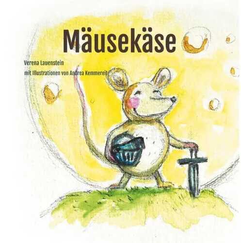 Mäusekäse — Verena Lauenstein