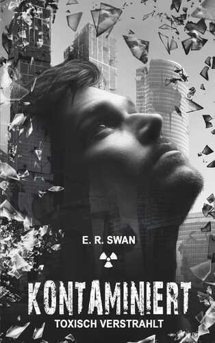 Kontaminiert — E.R. Swan