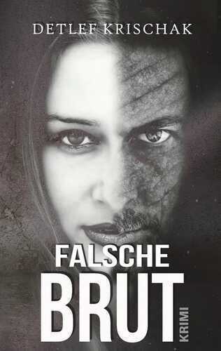 Falsche Brut — Detlef Krischak