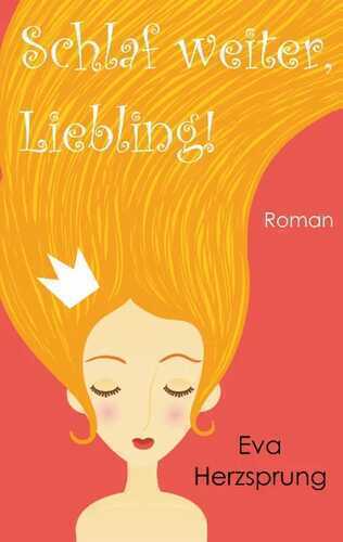 Schlaf weiter, Liebling!
