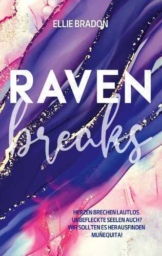 Raven breaks — Ellie Bradon