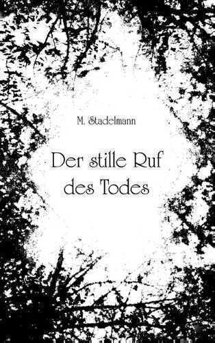 Der stille Ruf des Todes