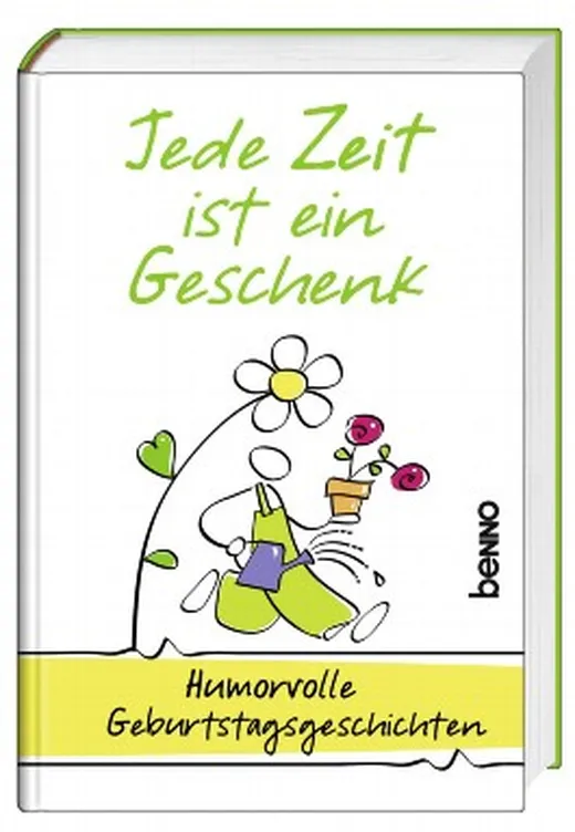 Jede Zeit ist ein Geschenk